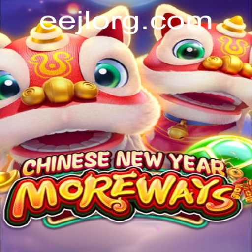 Unlock the Festive Fun with CHINESENEWYEARMOREWAYS: A New Gaming Sensation