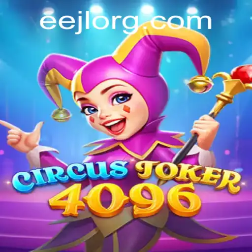 CircusJoker4096: A Thrilling Journey into the World of EEJL
