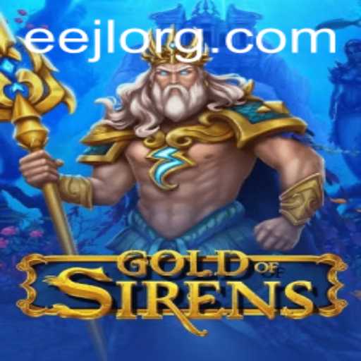 Unveiling the Mysteries of GoldofSirens: A New Gaming Frontier